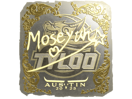 Sticker | Moseyuh (Gold) | Austin 2025