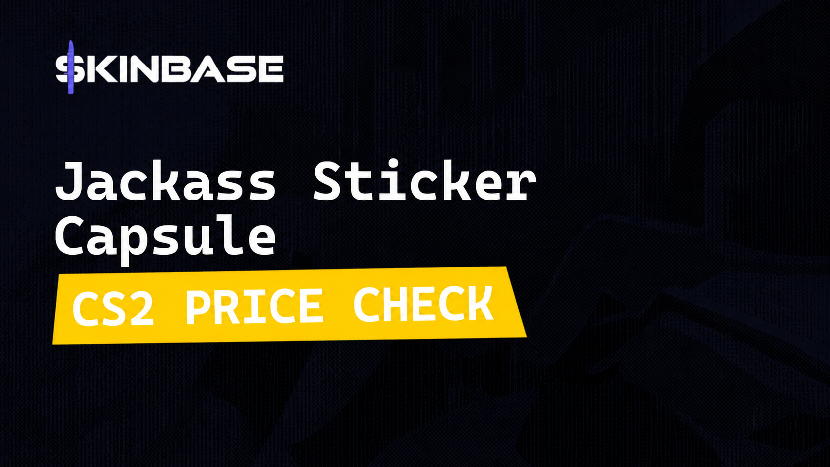 Clear Jackass Sticker Capsule Price Checks for CS2